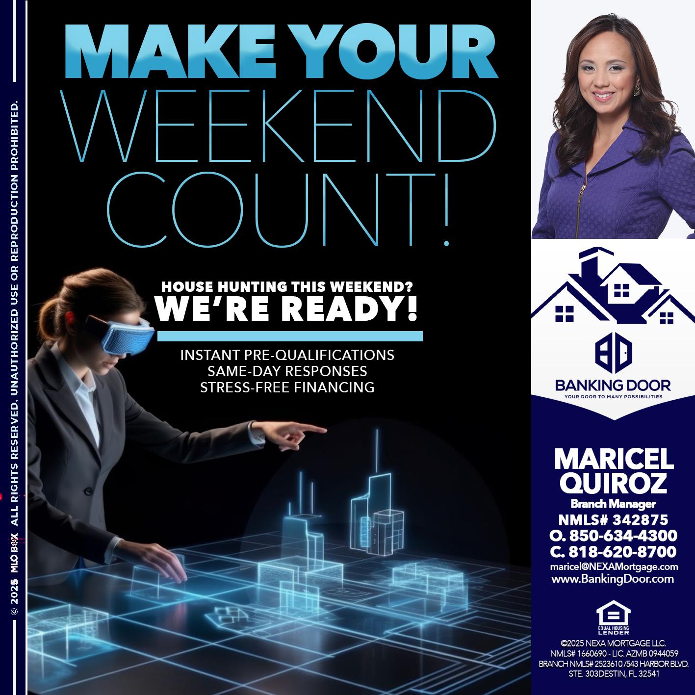 MAKE YOUR WEEKEND COUNT - Maricel Quiroz -Branch Manager