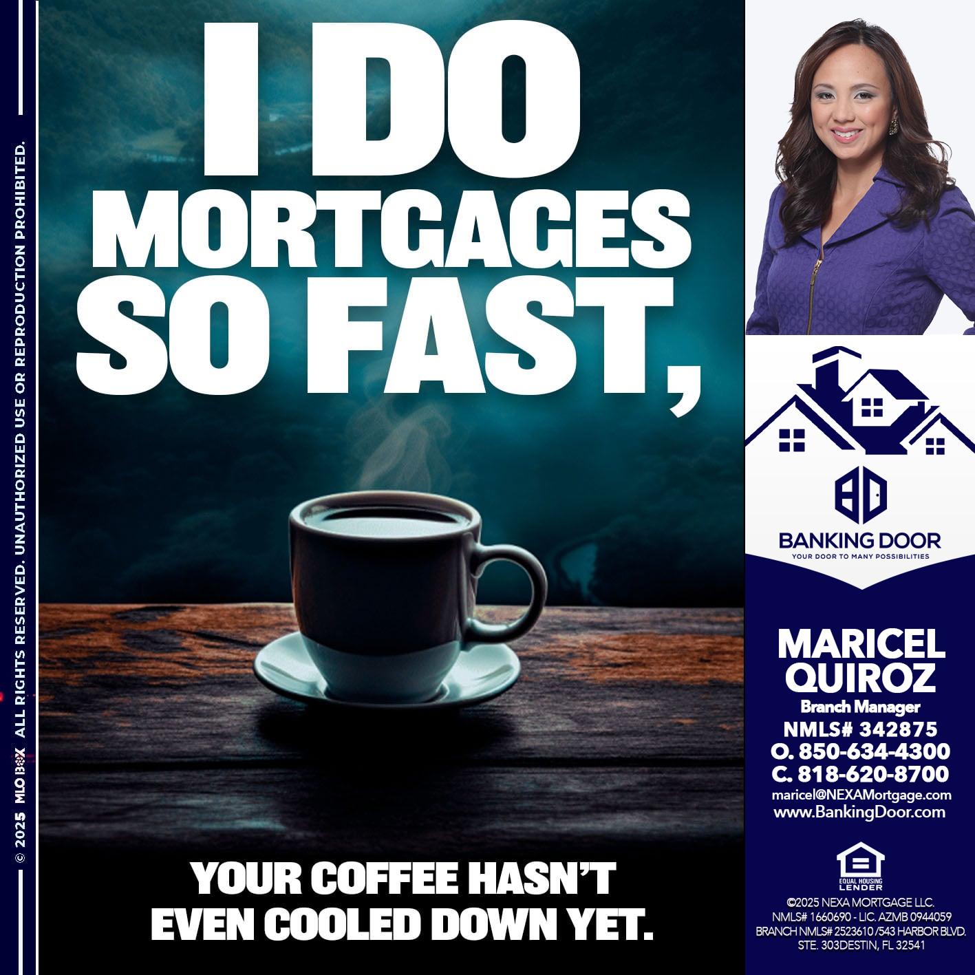 i do mortgages - Maricel Quiroz -Branch Manager