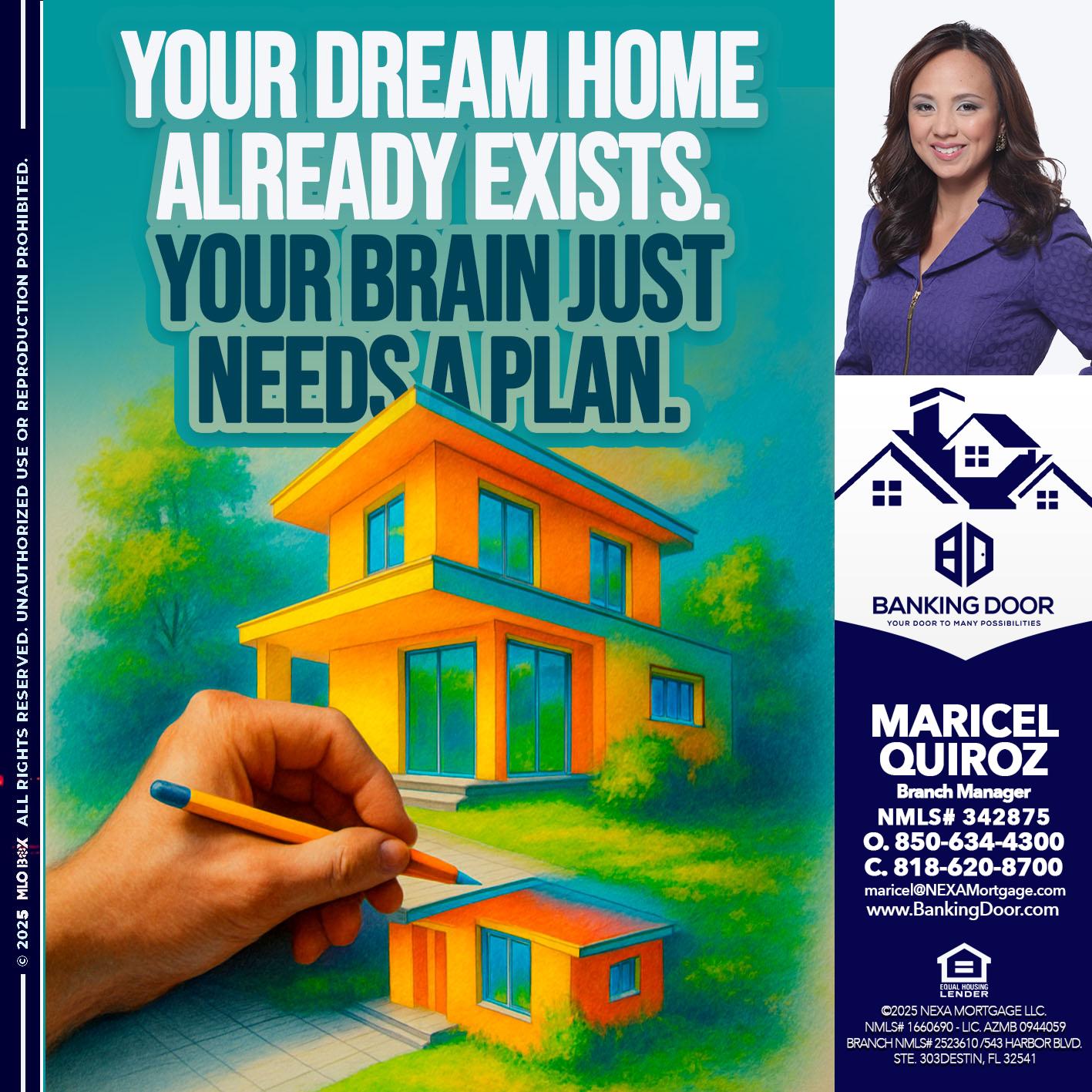 YOUR DREAM HOME - Maricel Quiroz -Branch Manager