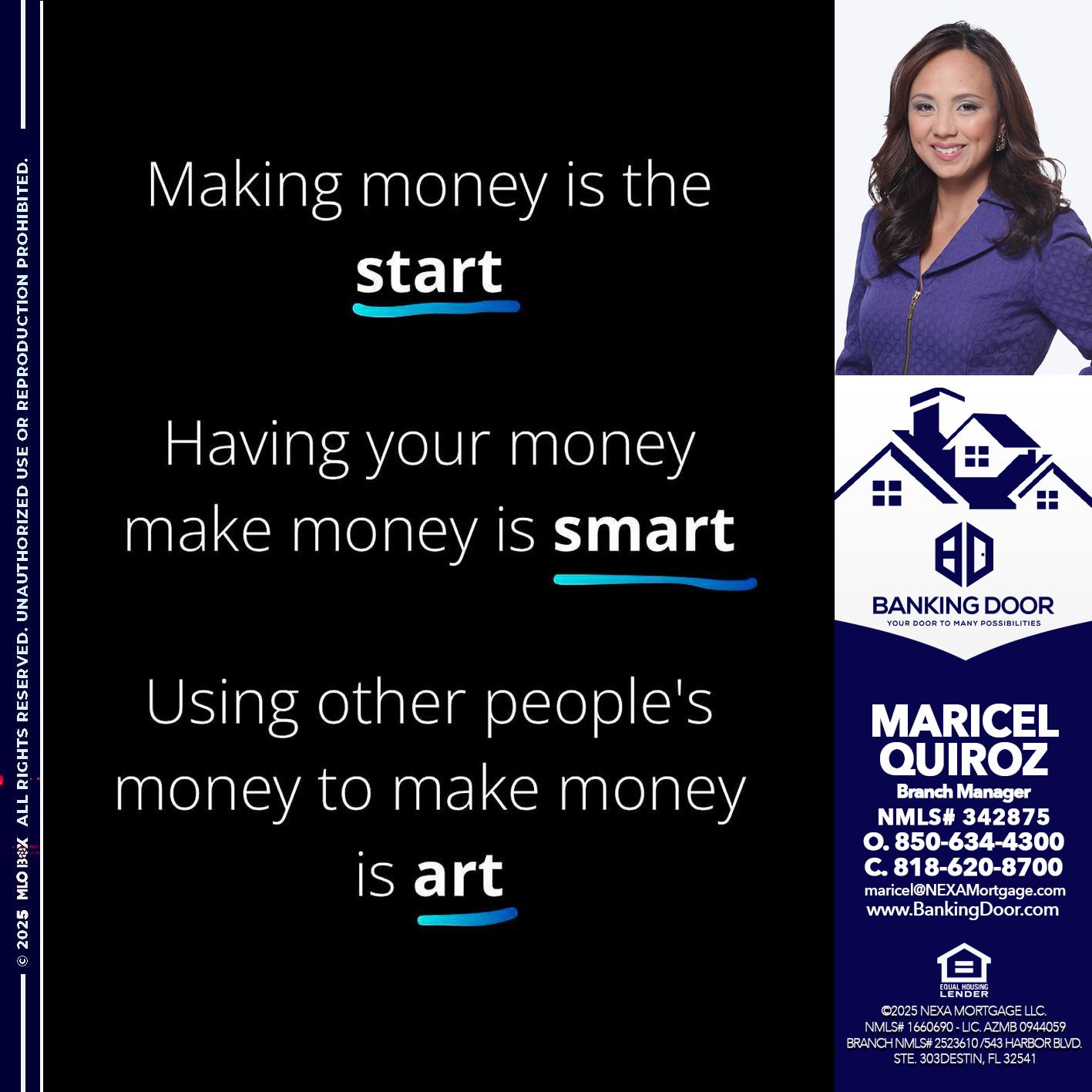 MAKING MONEY IS - Maricel Quiroz -Branch Manager