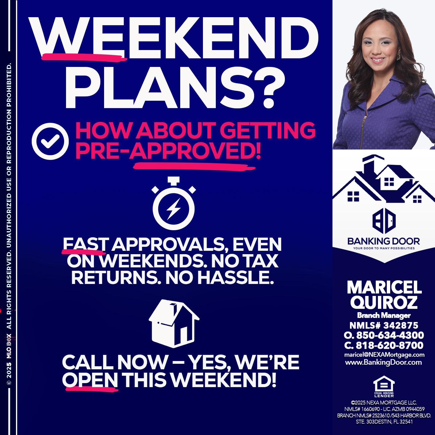 WEEKEND PLANS? - Maricel Quiroz -Branch Manager