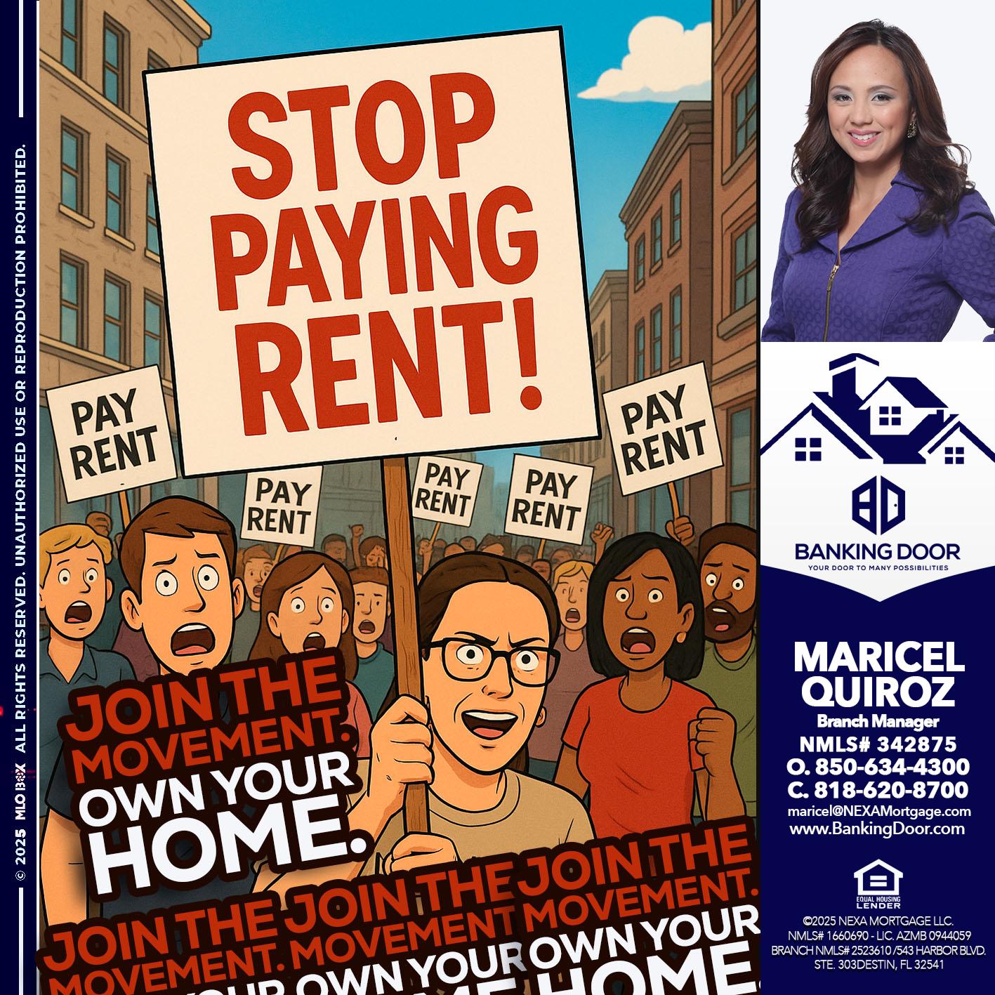 stop paying rent - Maricel Quiroz -Branch Manager