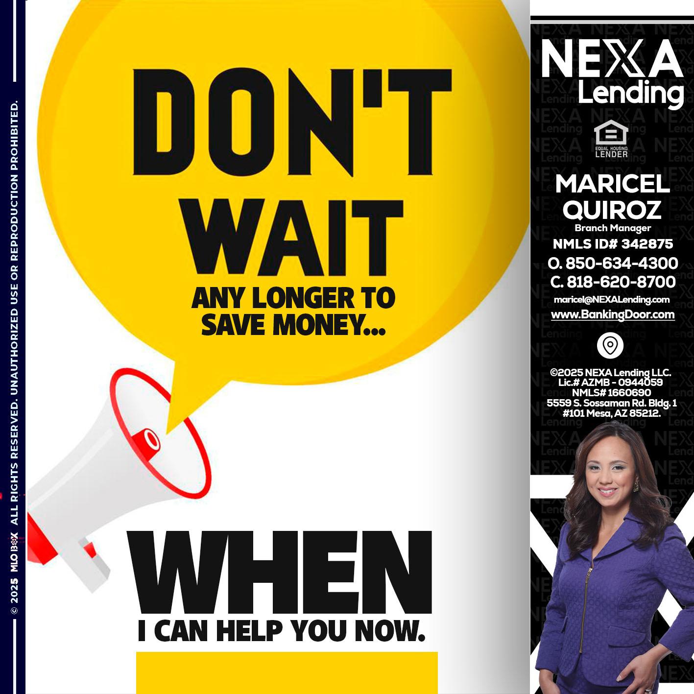 DONT WAIT - Maricel Quiroz -Branch Manager