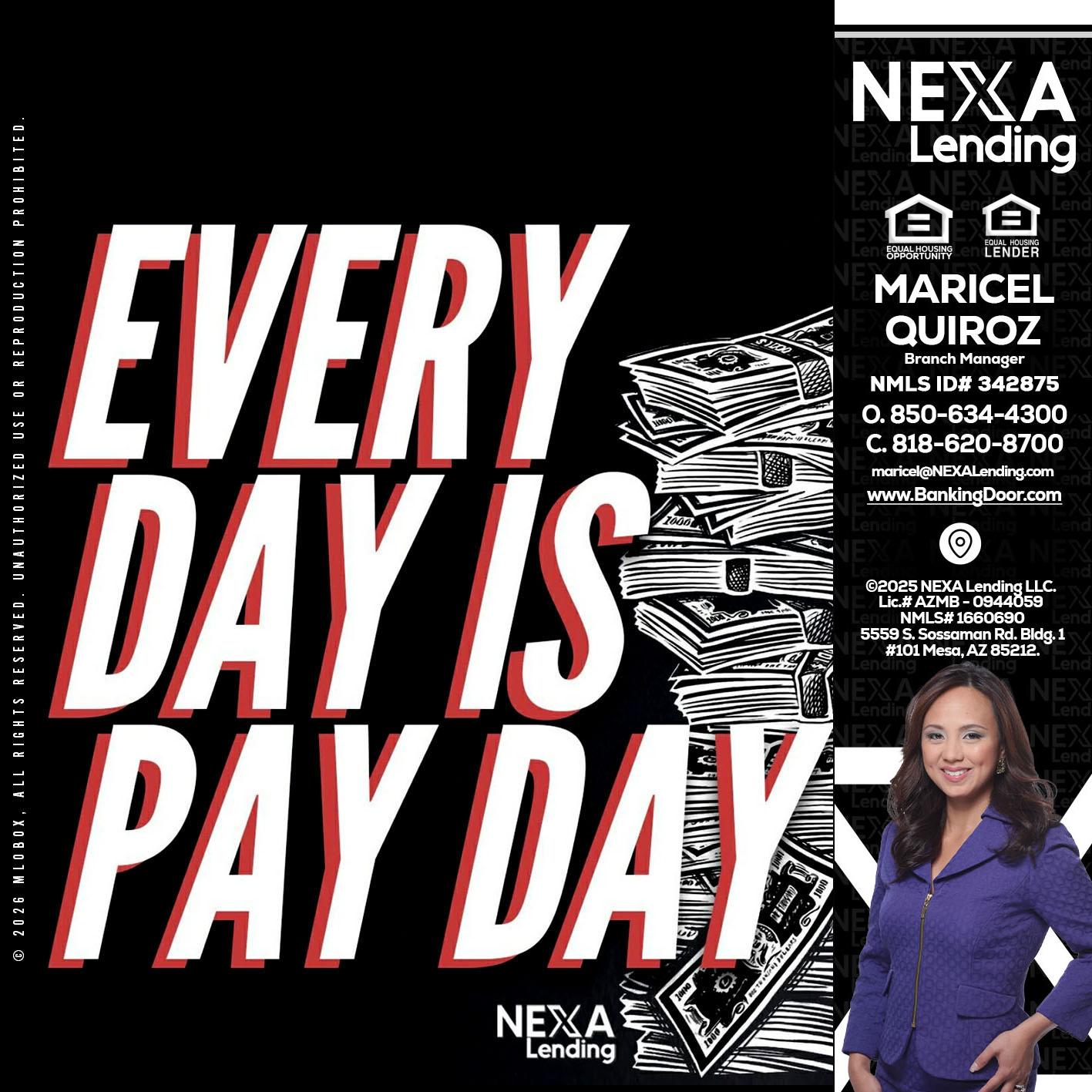 EVERY DAY IS PAY DAY - Maricel Quiroz -Branch Manager